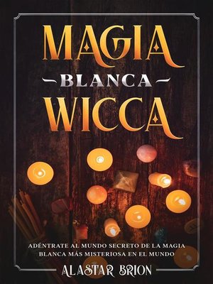 cover image of Magia Blanca Wicca